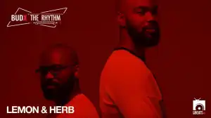 Lemon X Herb - LIVE from BudX The Rhythm Ep2